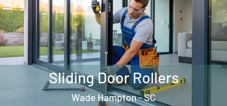 Sliding Door Rollers Wade Hampton - SC