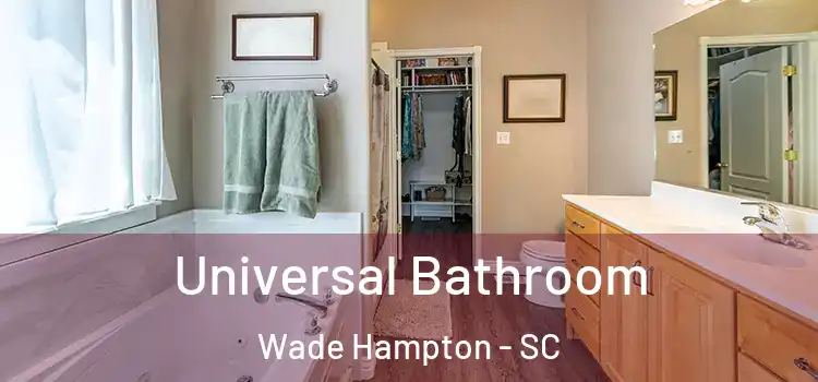 Universal Bathroom Wade Hampton - SC